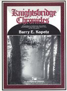 Barry E. Kopetz: Knightsbridge Chronicles