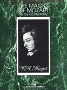 Wolfgang Amadeus Mozart: The Magic of Mozart