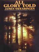 James Swearingen: All Glory Told