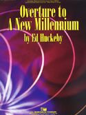 Ed Huckeby: Overture to a New Millennium