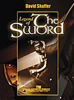 David Shaffer: Legend of the Sword