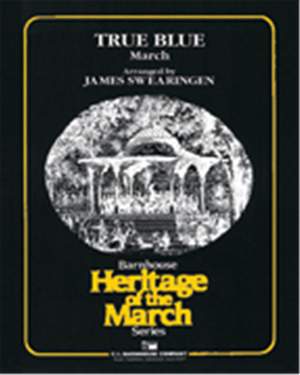 Karl L. King: True Blue