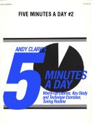 Andy Clark: 5 Minutes a Day #2