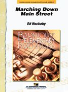 Ed Huckeby: Marching Down Main Street
