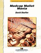 David Shaffer: Madcap Mallet Mania