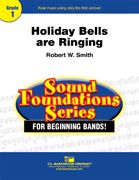 Robert W. Smith: Holiday Bells Are Ringing