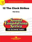 Rob Grice: 12 The Clock Strikes