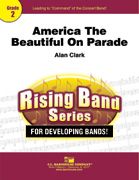 N. Alan Clark: America the Beautiful On Parade