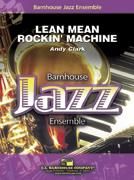 Andy Clark: Lean Mean Rockin' Machine