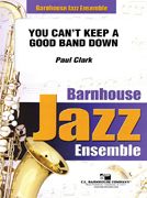 Paul Clark: You Can't Keep A Good Band Down