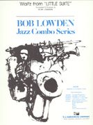 Bob (Robert) Lowden: Waltz from Little Suite