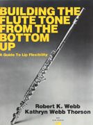 Thorson_Webb: Building the Flute Tone From the Bottom Up
