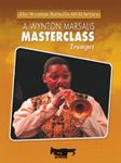 Wynton Marsalis: Master Class-Trumpet DVD