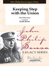 John Philip Sousa: Keeping Step With The Union
