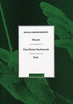 Wolfgang Amadeus Mozart: Eine Kleine Nachtmusik K.525 - First Movement