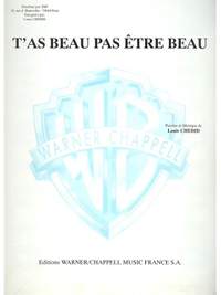 Louis Chedid: Chedid T'As Beau Pas Etre Beau