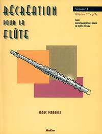 Marc Pinardel: Récréation pour la Flûte Volume 1