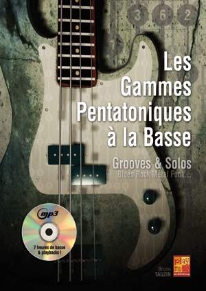 Bruno Tauzin: Les Gammes Pentatoniques A La Basse
