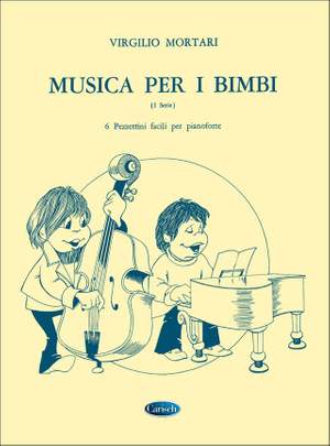 Virgilio Mortari: Musica Per I Bimbi Vol 1