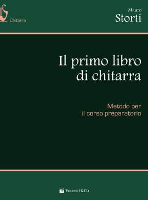 Mauro Storti: Il Primo Libro Di Chitarra