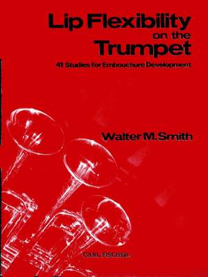 Walter M. Smith: Lip Flexibility on the Trumpet