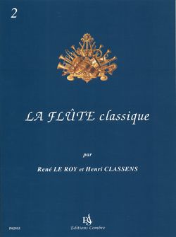 Roy-Classens: La Flûte classique Vol.2