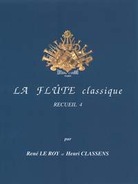 René le Roy: La Flûte classique Vol.4