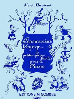 Henri Classens: Népomucène voyage (10 petites pièces)