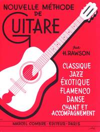 Hector Rawson: Méthode : classique, jazz, exotique, flamenco...