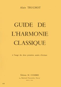 Alain Truchot: Guide de l'harmonie classique