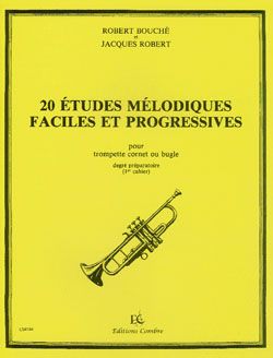 Robert Bouche_Jacques Robert: 20 Etudes mélodiques faciles et progressives Vol.1