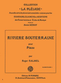 Roger Calmel: La Rivière souterraine