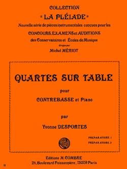 Yvonne Desportes: Quartes sur table