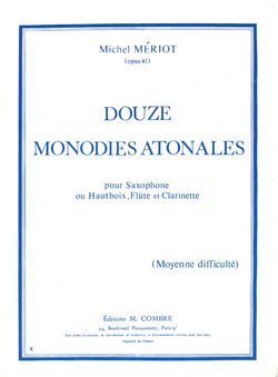 Michel Meriot: Monodies atonales (12)