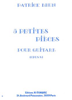Patrick Brun: Petites pièces (5) Op.8