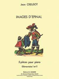 Jean Creusot: Images d'Epinal (5 pièces)