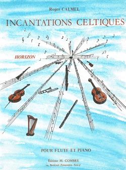 Roger Calmel: Incantations celtiques