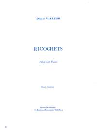 Didier Vasseur: Ricochets