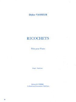 Didier Vasseur: Ricochets