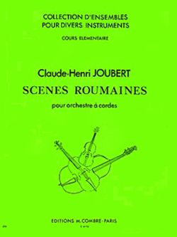Claude-Henry Joubert: Scènes roumaines