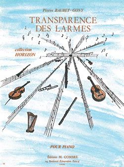 Pierre Baubet-Gony: Transparence des larmes