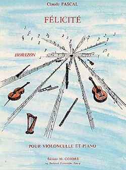 Claude Pascal: Félicité