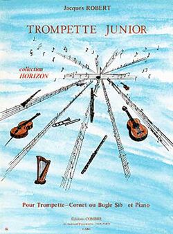 Jacques Robert: Trompette junior