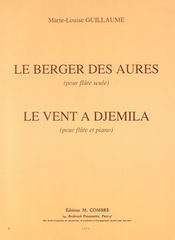 Marie-Louise Guillaume: Le Berger des Aurès et Le Vent à Djemila
