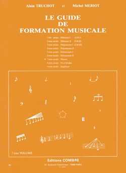 Alain Truchot_Michel Meriot: Guide de formation musicale Vol.7 - moyen