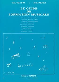 Alain Truchot_Michel Meriot: Guide de formation musicale Vol.5 - élémentaire 1