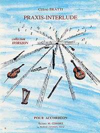 Celino Bratti: Praxis-interlude