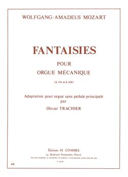 Wolfgang Amadeus Mozart: Fantaisies KV594 et KV608
