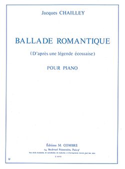 Jacques Chailley: Ballade romantique (d'après une légende écossaise)