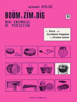 Gérard Berlioz: Boum, Zim, Dig Vol.H - 12 duos